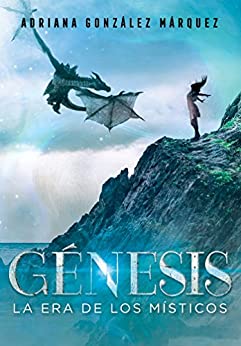 Génesis: La era de los místicos