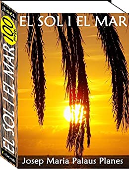 El Sol i el Mar (100 imatges) (Catalan Edition)