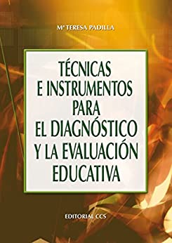 Técnicas e instrumentos para el diagnóstico y la evaluación educativa (Campus nº 23)