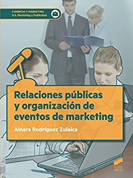 Relaciones públicas y organización de eventos de marketing (Ciclos Formativos nº 48)
