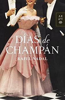 Días de champán (Autores Españoles e Iberoamericanos)