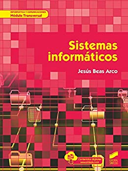 Sistemas informáticos (Informática y comunicaciones nº 72)