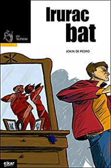 Irurac bat (Taupadak Book 21) (Basque Edition)