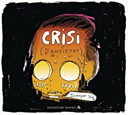 Crisi (d’ansietat) (Catalan Edition)