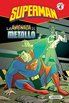 Superman. La amenaza de Metallo (Superhéroes de DC: Superman nº 2)