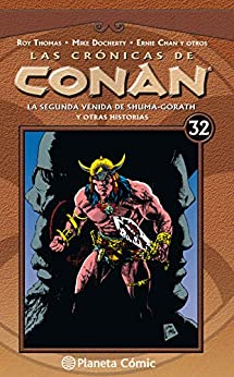 Las crónicas de Conan nº 32/34: La segunda venida de Shuma-Gorath y otras historias