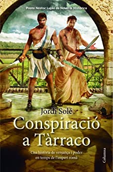Conspiració a Tàrraco (Clàssica) (Catalan Edition)