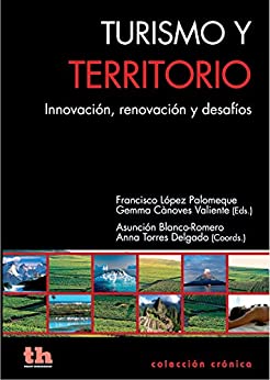 Turismo y territorio: Innovación, renovación y desafíos (Crónica)