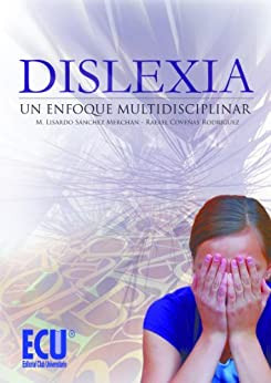 Dislexia: Un enfoque multidisciplinar