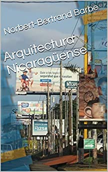 Arquitectura Nicaragüense (Arquitectura y Urbanismo)