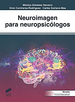 Neuroimagen para neuropsicólogos (Biblioteca de Neuropsicología nº 12)