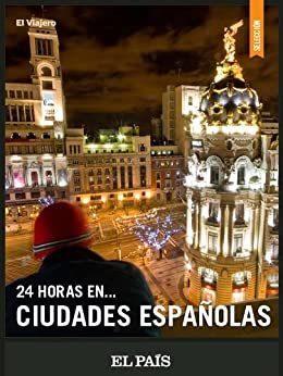 24 horas… en ciudades españolas