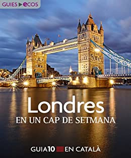 Londres. En un cap de setmana (Catalan Edition)
