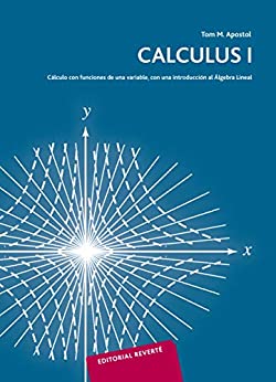 Calculus I: Cálculo con funciones de una variable (Vol. nº 1)