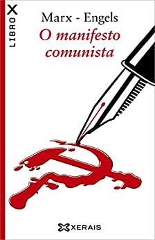 O manifesto comunista (OBRAS DE REFERENCIA - ENSAIO E-book) (Galician Edition)