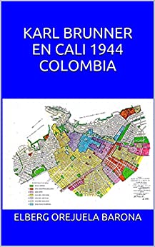 KARL BRUNNER EN CALI 1944 COLOMBIA
