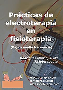 Prácticas de electroterapia en fisioterapia: Baja y media frecuencia