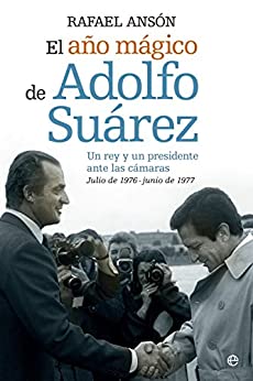 El año mágico de Adolfo Suárez