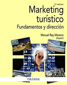 Marketing turístico: Fundamentos y dirección (Economía y Empresa)