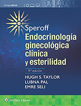 Speroff. Endocrinología ginecológica clínica y esterilidad
