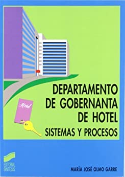 Departamento de gobernanta de hotel. Sistemas y procesos (Hostelería y turismo)