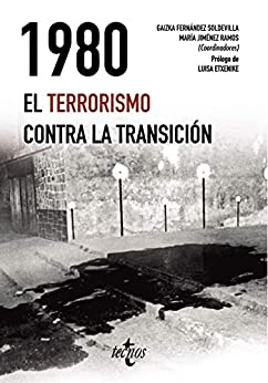 1980. El terrorismo contra la Transición (Ciencia Política – Semilla y Surco – Serie de Ciencia Política)
