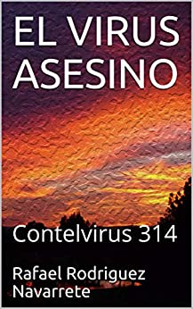EL VIRUS ASESINO: Contelvirus 314