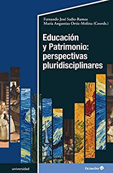 Educación y patrimonio: perspectivas pluridisciplinares (Universidad)