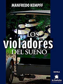 Los violadores del sueño