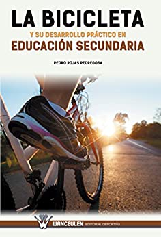 La Bicicleta y su desarrollo práctico en Educación Secundaria