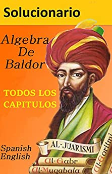 Solucionario De El Algebra De Baldor Spanish-English: Baldor's Algebra Solution