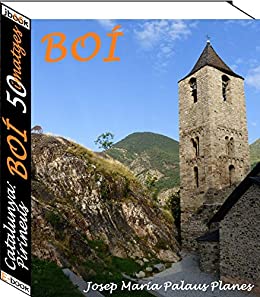 Catalunya: Pirineus [BOÍ] (50 imatges) (Catalan Edition)