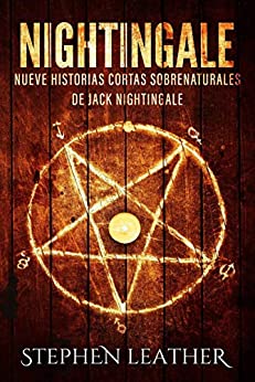 Nightingale: Nueve historias cortas sobrenaturales de Jack Nightingale