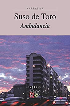 Ambulancia (EDICIÓN LITERARIA – NARRATIVA E-book) (Galician Edition)