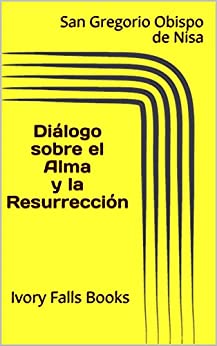 Diálogo sobre el Alma y la Resurrección