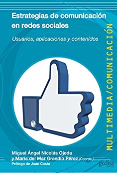 Estrategias de comunicación en redes sociales: Usuarios, aplicaciones y contenidos (Multimedia/Comunicación nº 42)