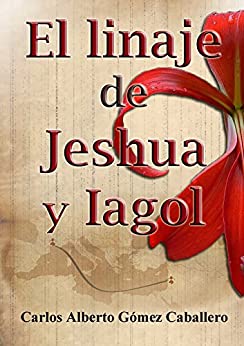 El linaje de Jeshua & Iagol