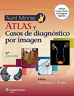 Aunt Minnie. Atlas y casos de diagnóstico por imagen