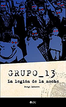 Grupo 13: La Legión De La Noche
