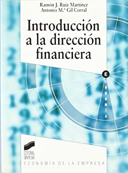 Introducción a la dirección financiera (Síntesis economía. Economía de la empresa nº 6)