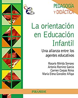 La orientación en Educación Infantil: Una alianza entre los agentes educativos (Psicología)