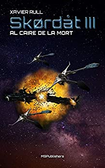 Skørdåt III: Al caire de la mort (Saga Skørdåt Book 3) (Catalan Edition)