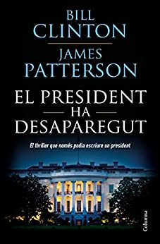 El president ha desaparegut (Clàssica) (Catalan Edition)