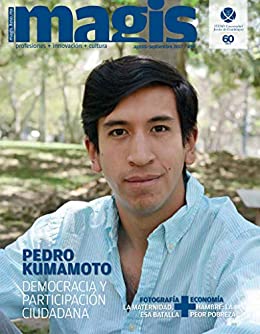 Pedro Kumamoto: Democracia y participación ciudadana (Magis 459)