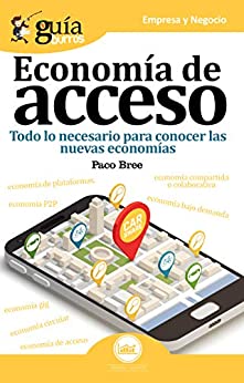 Guíaburros Economía de acceso: Todo lo necesario para conocer las nuevas economías