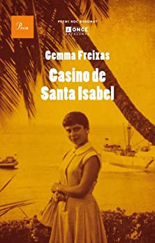 Casino de Santa Isabel (A TOT VENT-RÚST Book 583) (Catalan Edition)