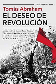 El deseo de revolución (Tiempo de Memoria)