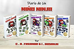 Diario De Un Niño Ninja: SERIE COMPLETA: LIBROS 1-5 (Una Hilarante Aventura Para 6-12 Años) (Ninja Kid)