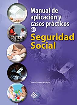 Manual de aplicación y casos prácticos de Seguridad Social 2018