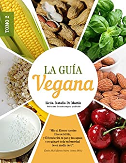 La Guía Vegana : El Mensaje de Reforma Pro- Salud (Los Lácteos y la Salud)